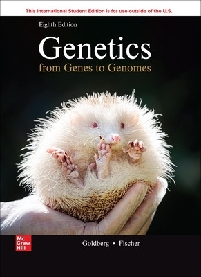 Genetics: From Genes To Genomes ISE - Michael Goldberg, Janice Fischer, Leroy Hood, Leland Hartwell, Charles (Chip) Aquadro