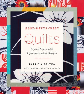 East-Meets-West Quilts -  Patricia Belyea