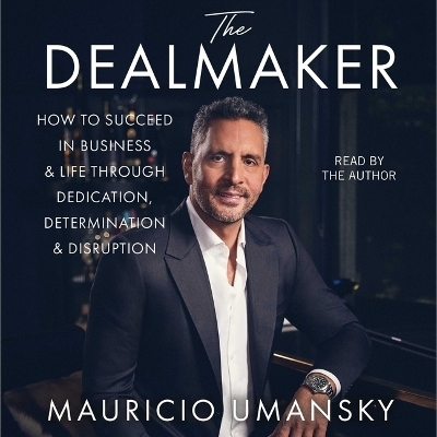 The Dealmaker - Mauricio Umansky