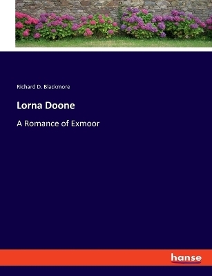 Lorna Doone - Richard D. Blackmore