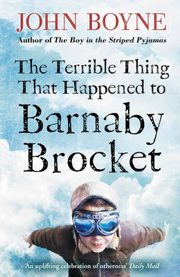 Terrible Thing That Happened to Barnaby Brocket -  John Boyne