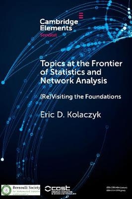 Topics at the Frontier of Statistics and Network Analysis -  Eric D. Kolaczyk