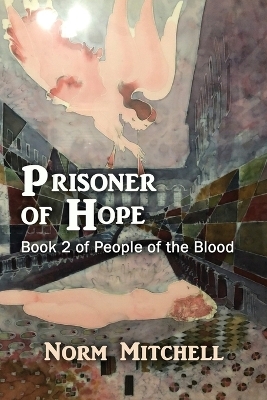 Prisoner of Hope - Norm Mitchell