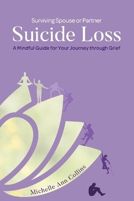 Surviving Spouse or Partner Suicide Loss - Michelle Ann Collins