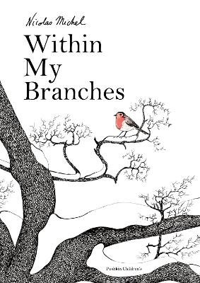 Within My Branches - Nicolas Michel