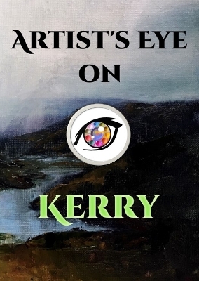 Artist's Eye on Kerry - 