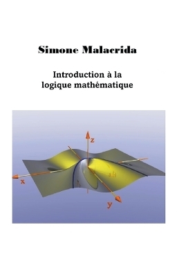 Introduction à la logique mathématique - Simone Malacrida