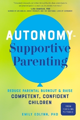 Autonomy-Supportive Parenting - Emily Edlynn