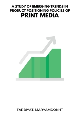 A study of emerging trends in product positioning policies of print media - Karuna Suyog