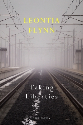 Taking Liberties - Leontia Flynn