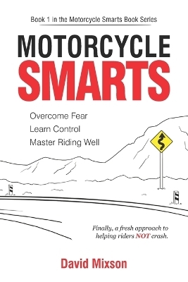 Motorcycle Smarts - David Mixson