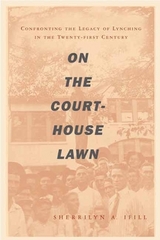 On the Courthouse Lawn - Ifill, Sherrilyn