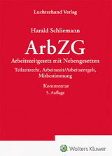 ArbZG - Arbeitszeitgesetz mit Nebengesetzen - Schliemann, Harald