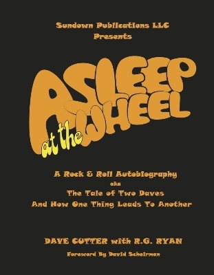 Asleep at the Wheel - Dave Cutter, R.G. Ryan