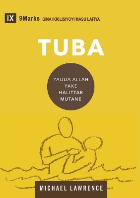 Conversion / Tuba (Hausa) - Michael Lawrence