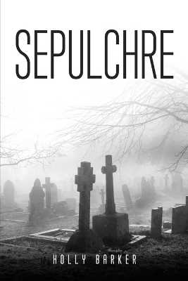 Sepulchre -  Holly Barker