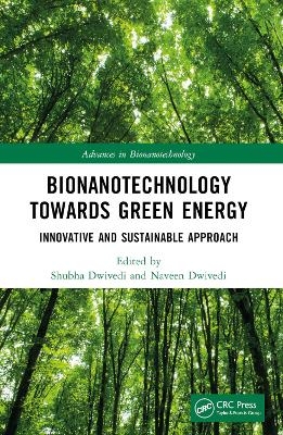 Bionanotechnology Towards Green Energy - 