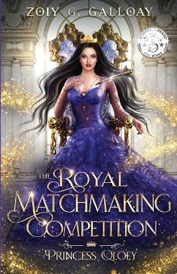 The Royal Matchmaking Competition - Zoiy G Galloay