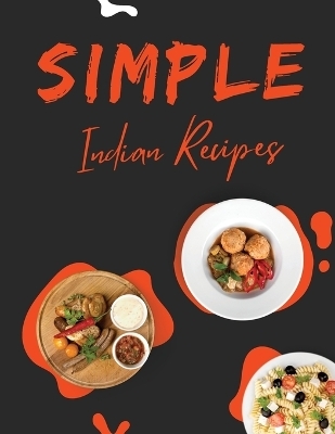 Simple Indian Recipes - Benoit Rizzo