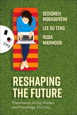 Reshaping the Future - Sedigheh Moghavvemi, Lee Su Teng, Huda Mahmoud