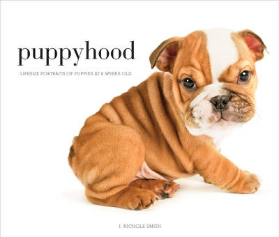 Puppyhood -  J. Nichole Smith