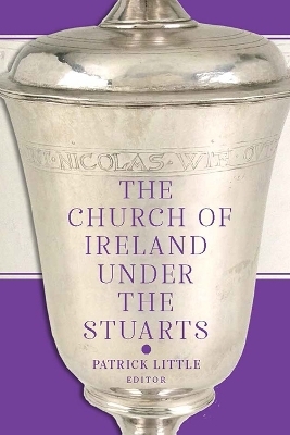 The Church of Ireland under the Stuarts - 