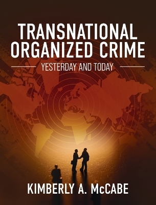 Transnational Organized Crime - Kimberly A. McCabe