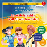 Die Welt ist schön, weil DU mit drauf bist! 2