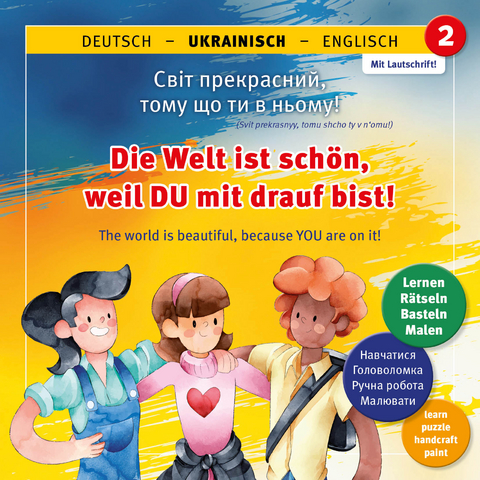 Die Welt ist schön, weil DU mit drauf bist! 2