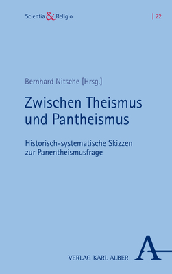 Zwischen Theismus und Pantheismus - 