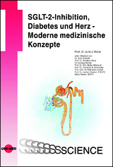 SGLT-2-Inhibition, Diabetes und Herz - Moderne medizinische Konzepte - Juris J. Meier