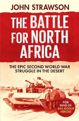 The Battle for North Africa - John Strawson