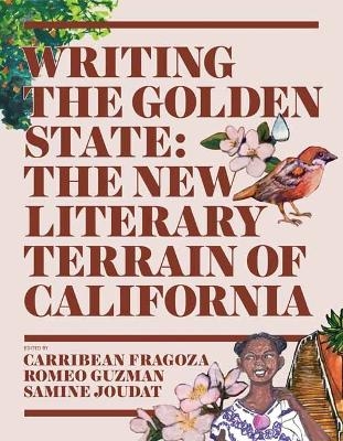 Writing the Golden State - Carribean Fragoza