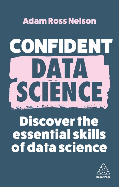 Confident Data Science - Adam Ross Nelson