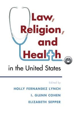 Law, Religion, and Health in the United States - 