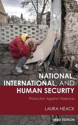 National, International, and Human Security - Laura Neack