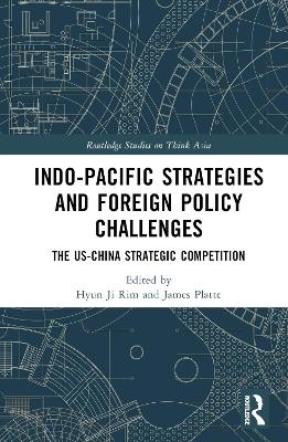 Indo-Pacific Strategies and Foreign Policy Challenges - 