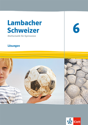 Lambacher Schweizer Mathematik 6. Ausgabe Thüringen und Hamburg