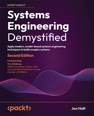 Systems Engineering Demystified - Jon Holt