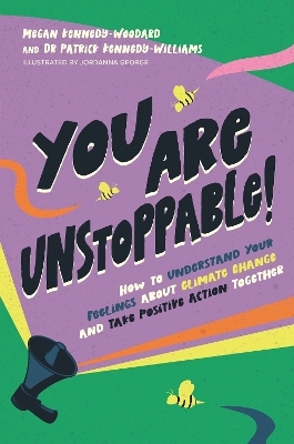 You Are Unstoppable! - Megan Kennedy-Woodard, Dr. Patrick Kennedy-Williams