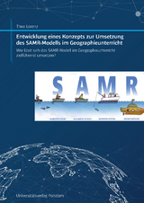 Entwicklung eines Konzepts zur Umsetzung des SAMR-Modells im Geographieunterricht - Theo Lorenz