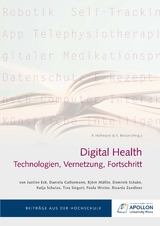 Digital Health: Technologien, Vernetzung, Fortschritt - Daniela Gattermann, Ricarda Zandtner, Tina Siegert, Dominik Schake, Björn Müller, Justine Eck, Paola Winter, Katja Schulze