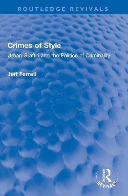 Crimes of Style - Jeff Ferrell