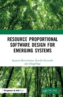 Resource Proportional Software Design for Emerging Systems - Suparna Bhattacharya, Kanchi Gopinath, Doug Voigt