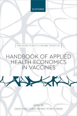 Handbook of Applied Health Economics in Vaccines - 