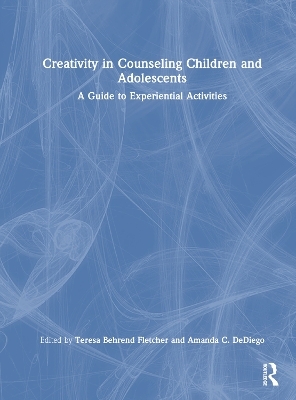 Creativity in Counseling Children and Adolescents - 