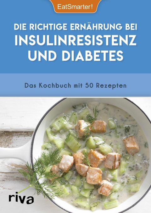 Die richtige Ernährung bei Insulinresistenz und Diabetes -  EatSmarter!