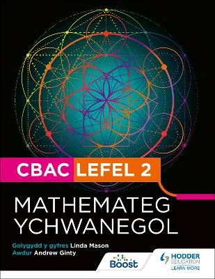 CBAC Lefel 2 Mathamateg Ychwanegol(Welsh edition) - Andrew Ginty