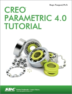 Creo Parametric 4.0 Tutorial - Roger Toogood