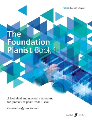 The Foundation Pianist Book 1 - David Blackwell, Karen Marshall